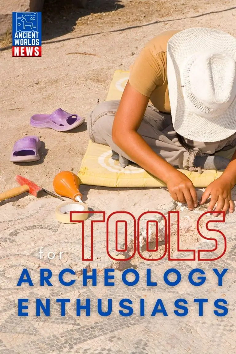 Tools For All Archeology Enthusiasts