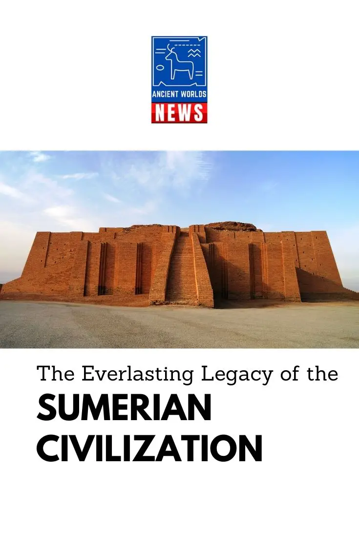 The Everlasting Legacy of the Sumerian Civilization -