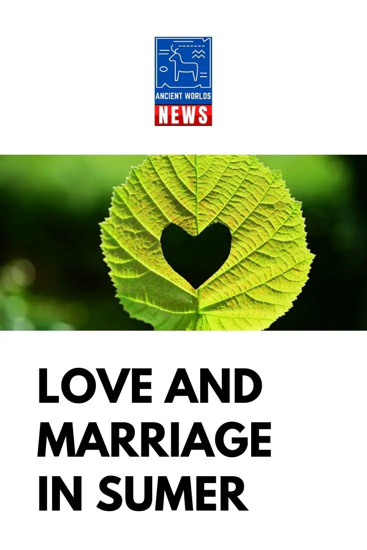 Love and Marriage in Sumer-